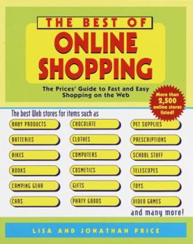 Paperback The Best of Online Shopping: The Prices' Guide to Fast and Easy Shopping on the Web Book