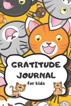 Gratitude Journal For Kids: A Daily Diary of Thankfulness for Children for a Hundred Days to Save Child's Thoughts, Level of hapiness, Dates or Drawing and Scribbling