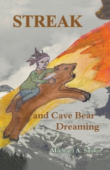 Paperback Streak and Cave Bear Dreaming Book