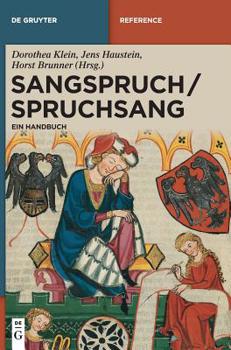 Hardcover Sangspruch / Spruchsang: Ein Handbuch (De Gruyter Reference) (German Edition) [German] Book