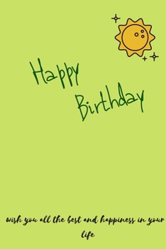 Happy Birthday NoteBook / Journal Birthday Gift: Lined Notebook / Journal Gift , 100 Pages , 6×9 , Soft Cover , Matte Finish