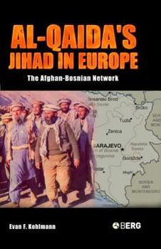 Hardcover Al-Qaida's Jihad in Europe: The Afghan-Bosnian Network Book