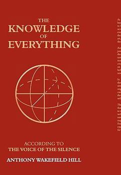 Hardcover The Knowledge of Everything: According to the Voice of Silence Book