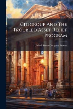 Citigroup And The Troubled Asset Relief Program