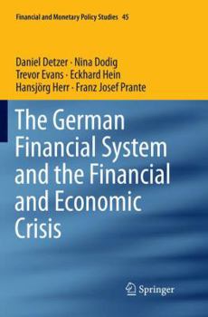 Paperback The German Financial System and the Financial and Economic Crisis Book