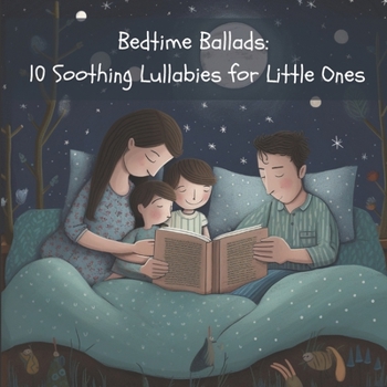 Paperback Bedtime Ballads: 10 Soothing Lullabies for Little Ones Book