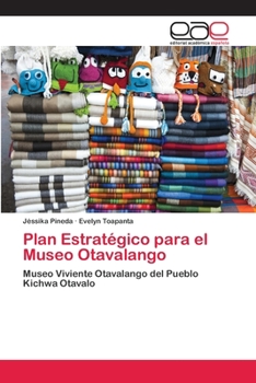 Paperback Plan Estratégico para el Museo Otavalango [Spanish] Book