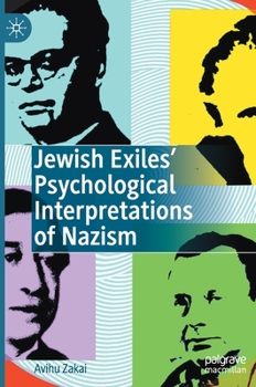 Hardcover Jewish Exiles' Psychological Interpretations of Nazism Book