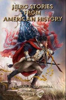 Paperback Hero Stories from American History: New Illustrated Book