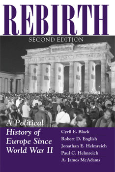 Hardcover Rebirth: A Political History Of Europe Since World War II Book