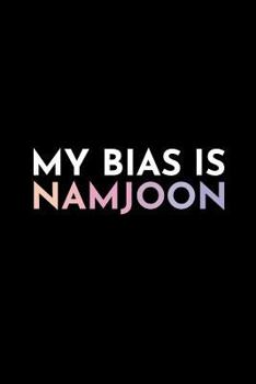 Paperback My Bias Is Namjoon: Blank Lined Journal Book