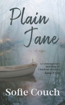 Paperback Plain Jane: A Contemporary Retelling of Charlotte Bronte's Jane Eyre Book