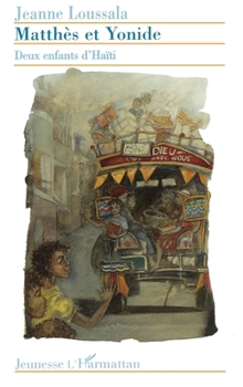 Paperback Matthès et Yonide: Deux enfants d'Haïti [French] Book