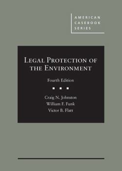 Hardcover Legal Protection of the Environment (American Casebook Series) Book