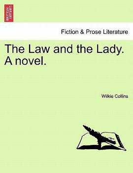 Paperback The Law and the Lady. a Novel. Vol. I. Book