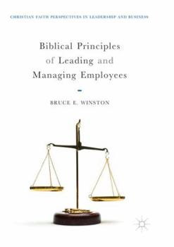 Paperback Biblical Principles of Leading and Managing Employees Book