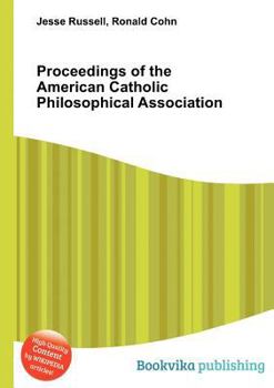 Paperback Proceedings of the American Catholic Philosophical Association Book