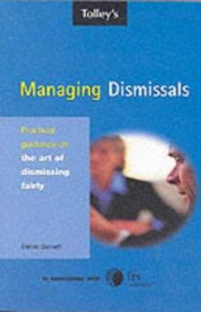 Paperback Managing Dismissals: Practical Guidance on the Art of Dismissing Fairly Book
