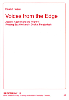 Paperback Voices from the Edge, 111: Justice, Agency and the Plight of Floating Sex Workers in Dhaka, Bangladesh Book