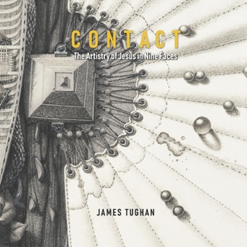 Paperback Contact: The Artistry of Jesus in Nine Faces Book