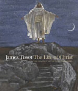 Hardcover James Tissot: The Life of Christ Book
