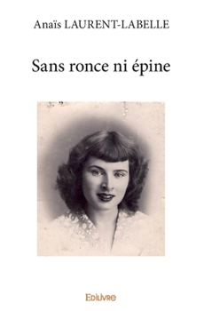 Paperback Sans ronce ni épine [French] Book