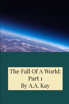 Paperback The Fall Of A World: Part 1 Book