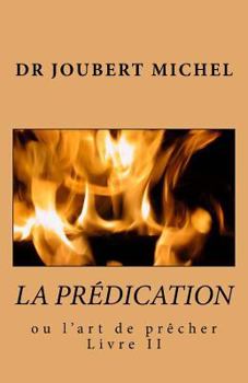 Paperback La Predication: Source d'Interpretation Biblique [French] Book