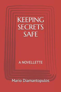Paperback Keeping Secrets Safe: A Novellette Book