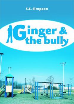 Paperback Ginger & the Bully Book