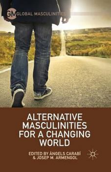 Paperback Alternative Masculinities for a Changing World Book