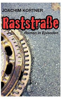 Paperback Raststraße: Roman in Episoden [German] Book