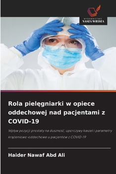 Rola pielegniarki w opiece oddechowej nad pacjentami z COVID-19
