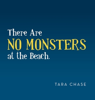 Hardcover There Are No Monsters at the Beach. Book