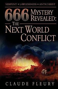 Paperback 666 Mystery Revealed: The Next World Conflict Book