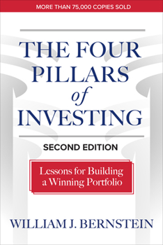 Hardcover The Four Pillars of Investing, Second Edition: Lessons for Building a Winning Portfolio Book