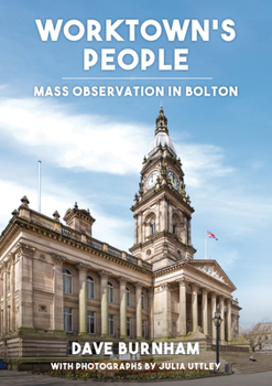 Paperback Worktown's People: Mass Observation in Bolton Book