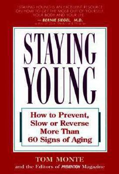 Hardcover Staying Young: How to Prevent, Slow, or Reverse More Than 60 Signs of Aging Book