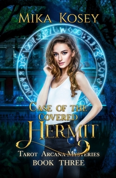 Case of the Covered Hermit: A Reverse Harem Paranormal Romance (Tarot Arcana Mysteries Book Three) - Book #3 of the Tarot Arcana Mysteries