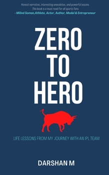 Paperback ZERO to HERO: Life lessons from the Journey of a sports team Book