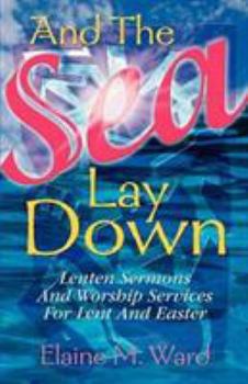 Paperback And the Sea Lay Down Book