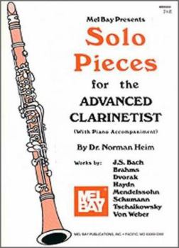 Paperback Solo Pieces for the Advanced Clarinetist: With Piano Accompaniment Book