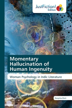 Paperback Momentary Hallucination of Human Ingenuity Book