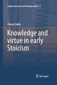 Paperback Knowledge and Virtue in Early Stoicism Book