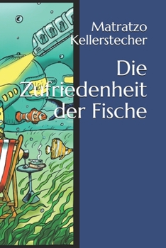 Paperback Die Zufriedenheit der Fische [German] Book