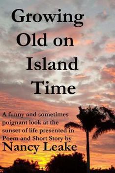 Paperback Growing Old On Island Time Book