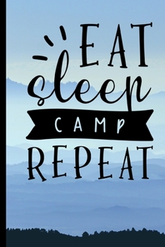 Paperback Eat Sleep Camp Repeat: Gratitude Journal 6x9 100 Pages with Camping Theme Cover Book