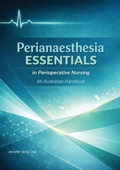 Perianaesthesia Essentials in Perioperative Nursing