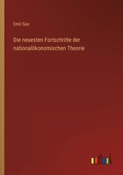 Paperback Die neuesten Fortschritte der nationalökonomischen Theorie [German] Book