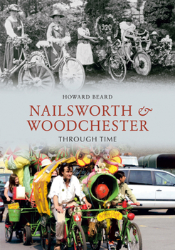 Paperback Nailsworth and Woodchester Through Time Book
